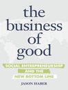 Cover image for The Business of Good